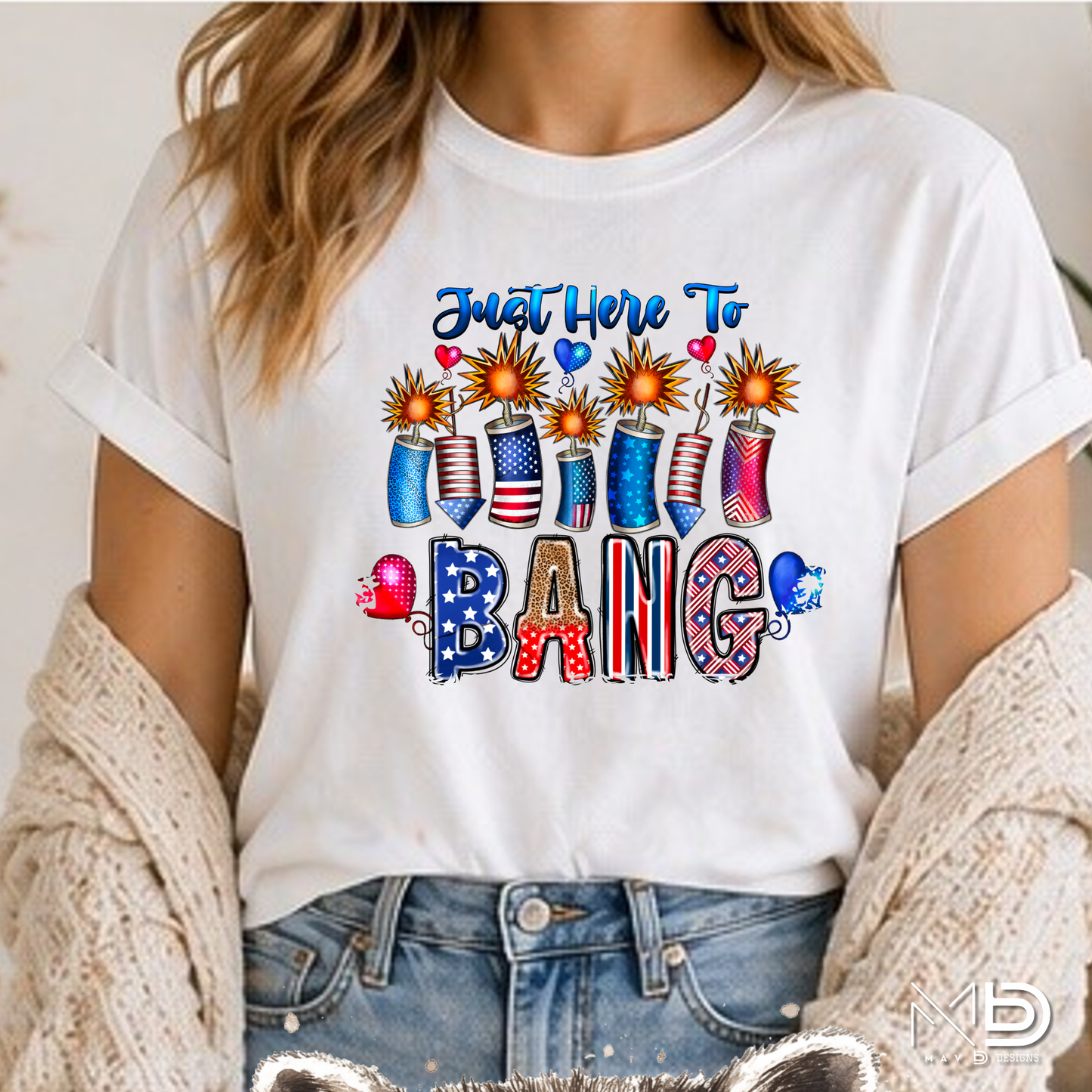 Just Here To Bang Shirt | Funny 4th of July Tee | Patriotic Fireworks Graphic T-Shirt | Independence Day Party Shirt