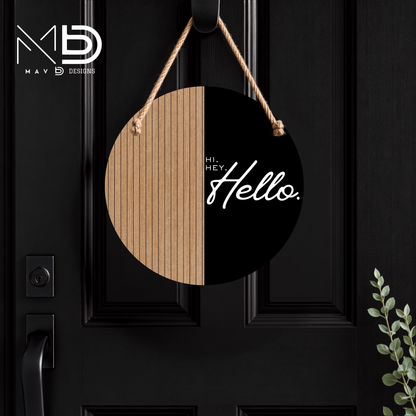 Wooden and Black Hi Hey Hello | 10” Round Metal Door Hanger | Farmhouse Front Door Sign