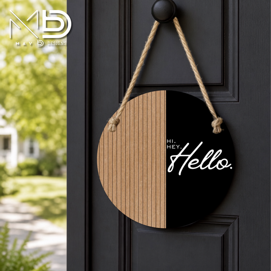 Wooden and Black Hi Hey Hello | 10” Round Metal Door Hanger | Farmhouse Front Door Sign