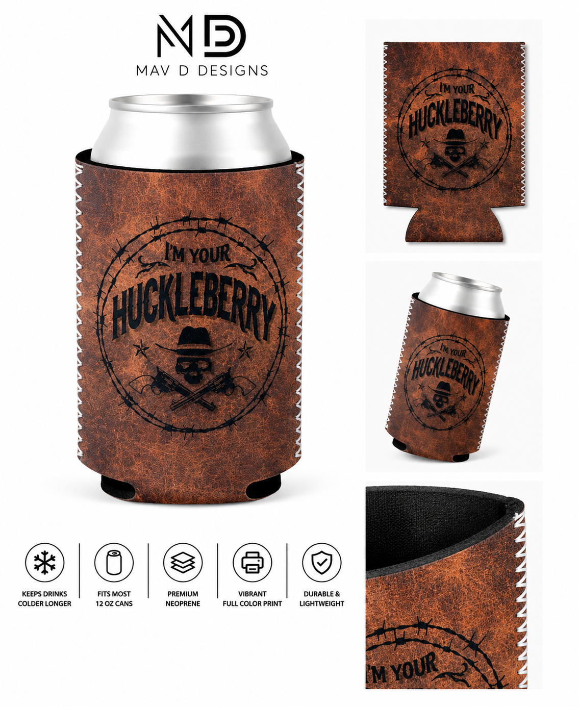 Im Your Huckleberry | 12 oz Can Koozie