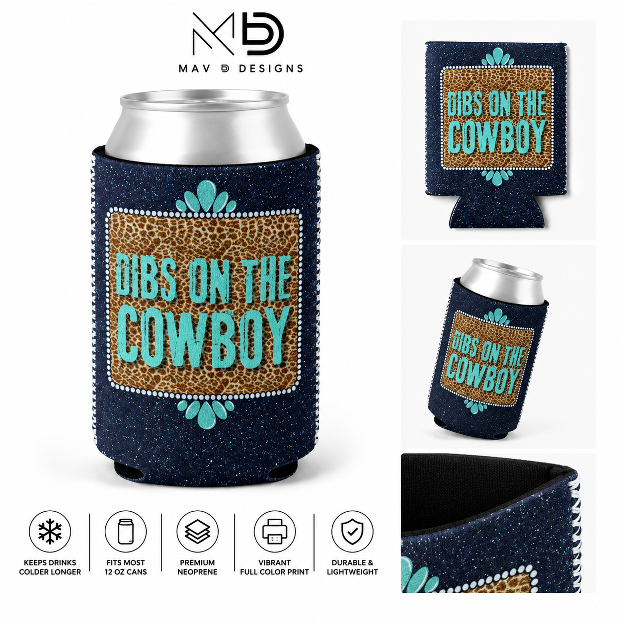 Dibs On The Cowboy | 12 oz Can Koozie