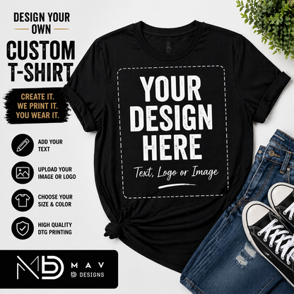 Custom DTG Printed T-Shirt – Personalized Design, Logo, or Text Shirt