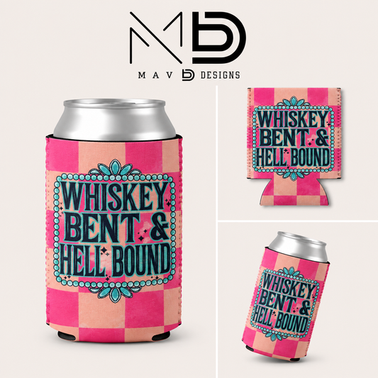 Whiskey Bent Hell Bound | 12 oz Can Koozie