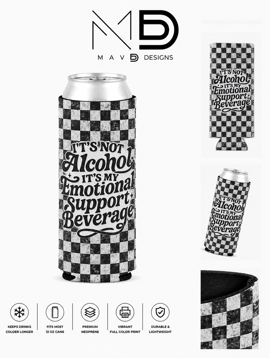 Emotional Support Beverage | 12 oz Tall Skinny Can Koozie