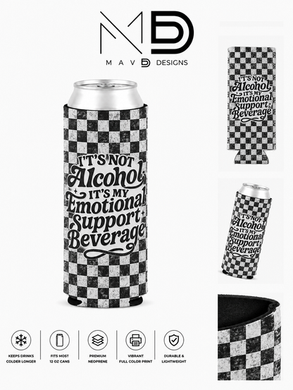 Emotional Support Beverage | 12 oz Tall Skinny Can Koozie