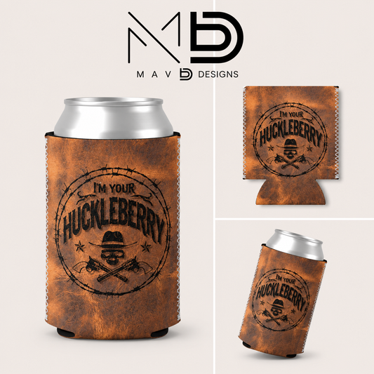 Im Your Huckleberry | 12 oz Can Koozie