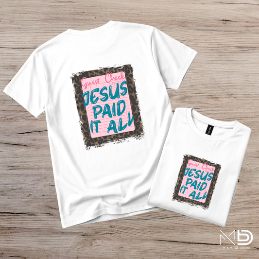 Jesus Paid It All - Cheetah Tee
