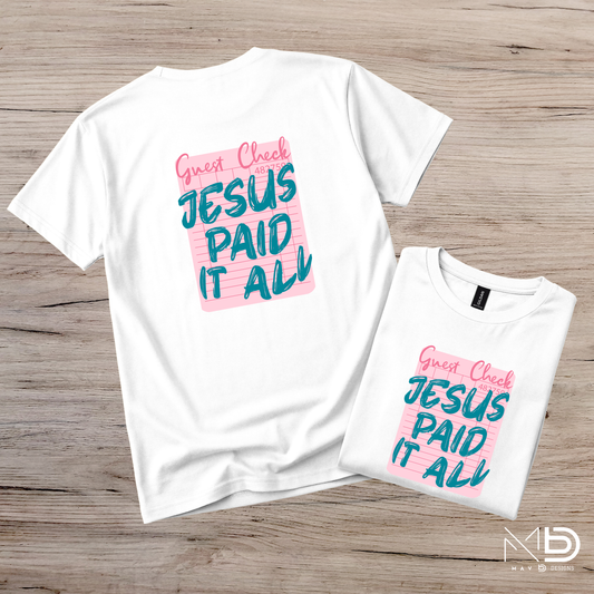 Jesus Paid It All Tee