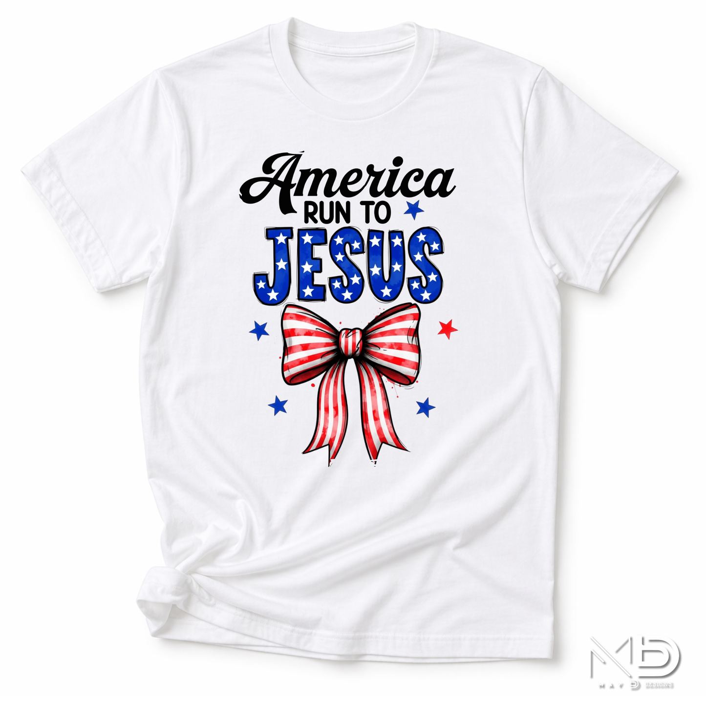 America Run To Jesus Shirt | Patriotic Christian Bow Tee | Faith & Freedom Graphic T-Shirt