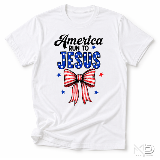 America Run To Jesus Shirt | Patriotic Christian Bow Tee | Faith & Freedom Graphic T-Shirt
