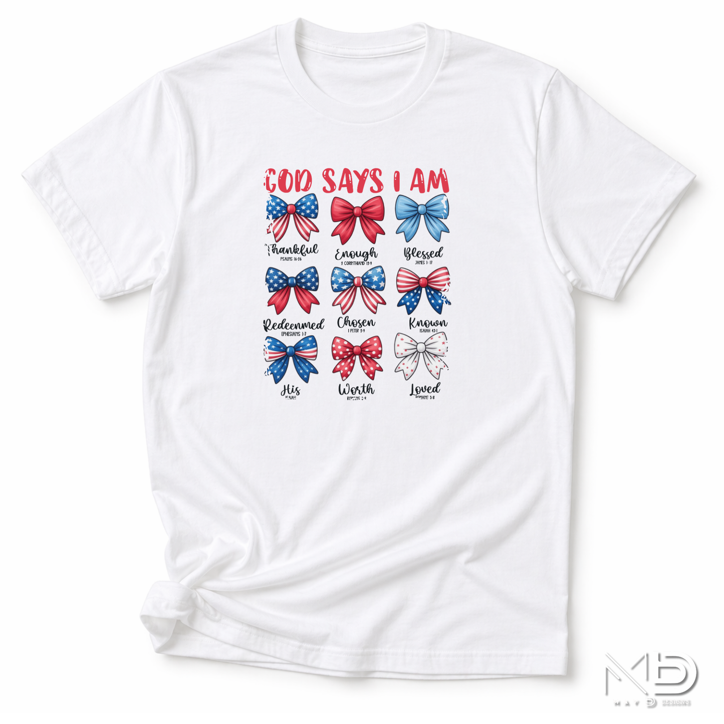 God Says I Am Patriotic Christian Shirt | Faith Bow Graphic Tee | Blessed & Loved USA Shirt