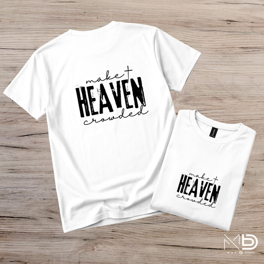 Make Heaven Crowded