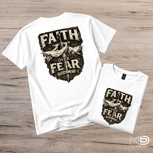 Faith Over Fear Tee