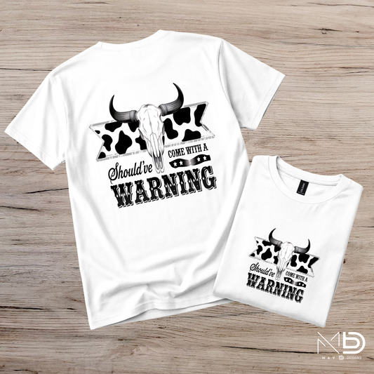Come With A Warning Tee