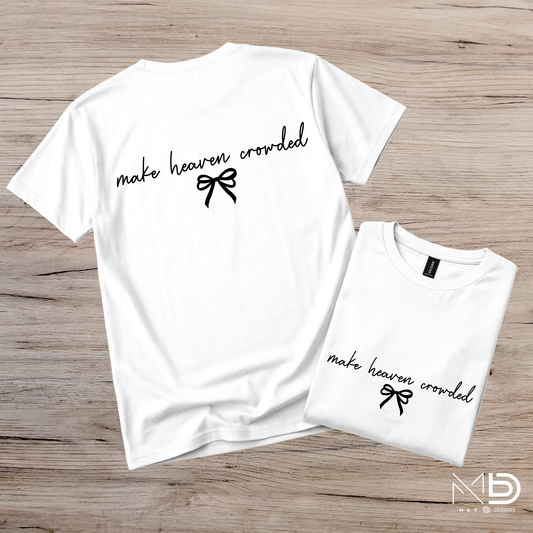 Make Heaven Crowded Bow Tee