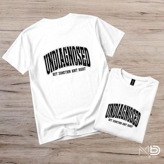 Undiagnosed Tee