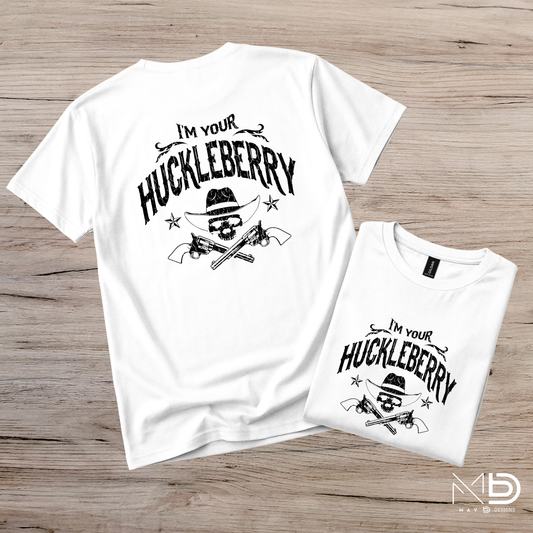 Im Your Huckleberry Tee