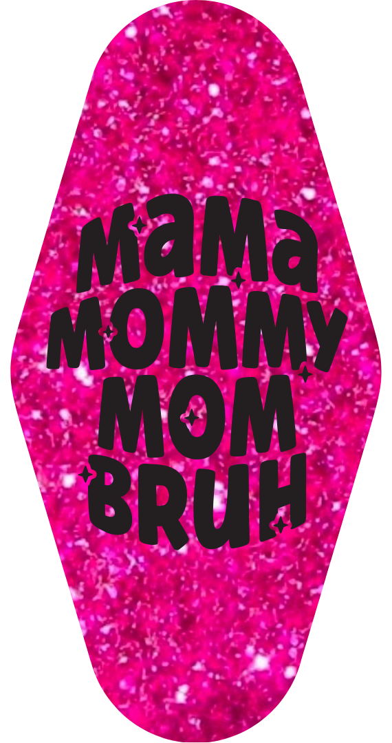 Motel Keychains - Mom Themed (Many Options)