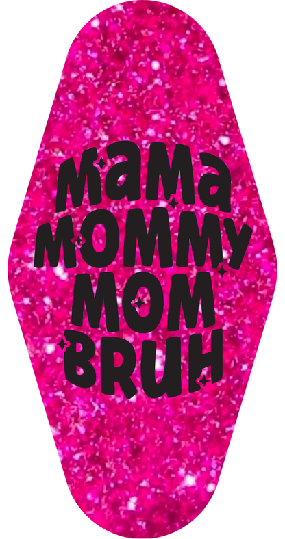 Motel Keychains - Mom Themed (Many Options)