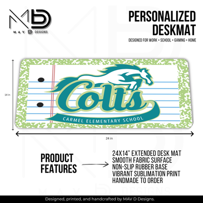 Personalized Deskmat | Carmel Elementary Colts | Custom School Designs | Green Composition {MULTIPLE OPTIONS}