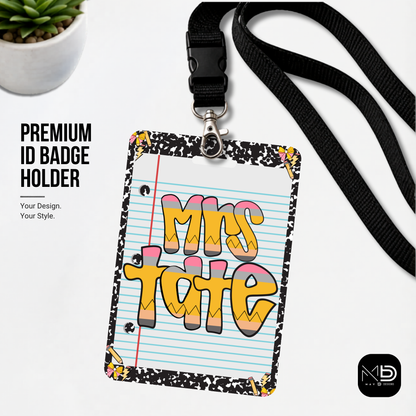 Personalized Teacher ID Badge Holder - Pencil Comp Notebook