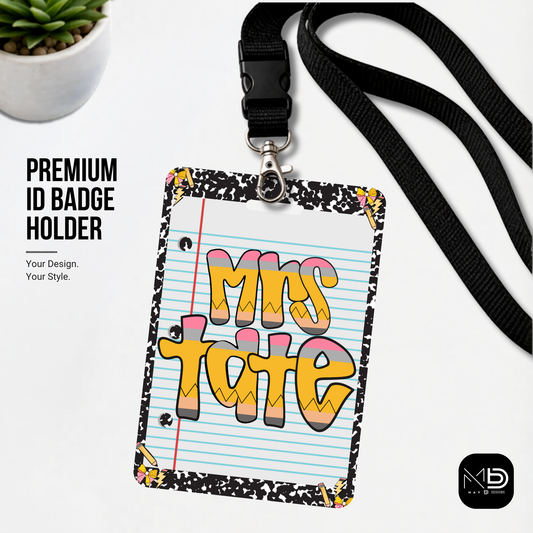 Personalized Teacher ID Badge Holder - Pencil Comp Notebook