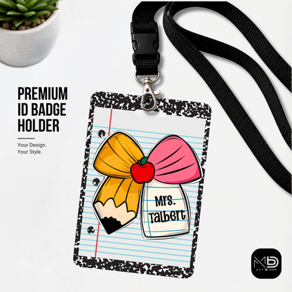 Personalized Teacher ID Badge Holder - Pencil Bow Notebook