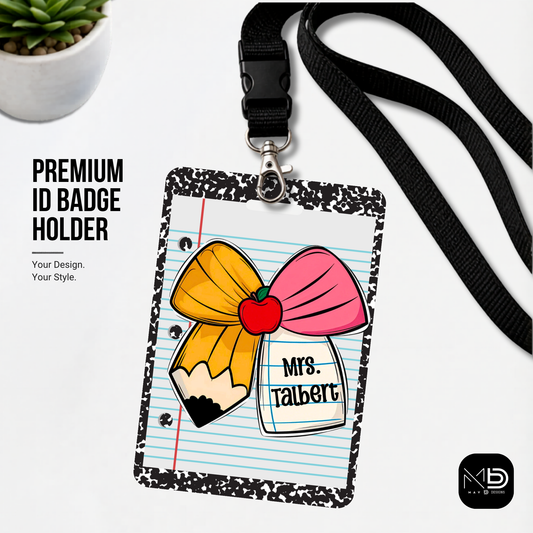 Personalized Teacher ID Badge Holder - Pencil Bow Notebook