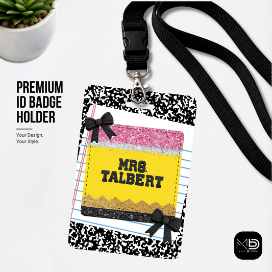 Personalized Teacher ID Badge Holder - Pencil Composition Bow
