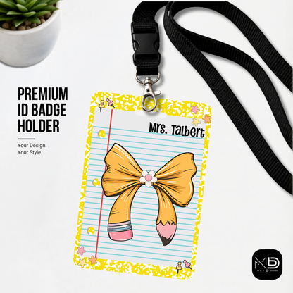 Personalized Teacher ID Badge Holder - Pencil Bow Yellow Composition
