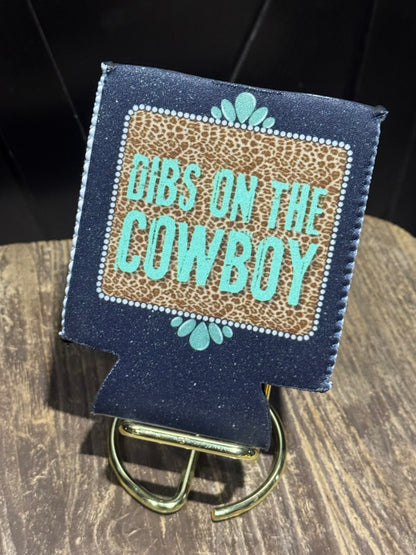 Dibs On The Cowboy | 12 oz Can Koozie