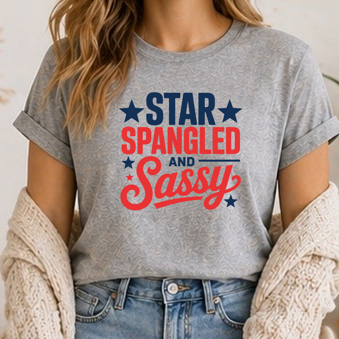 Star Spangled and Sassy Shirt | Funny Patriotic Women’s Tee | Fourth of July Graphic T-Shirt