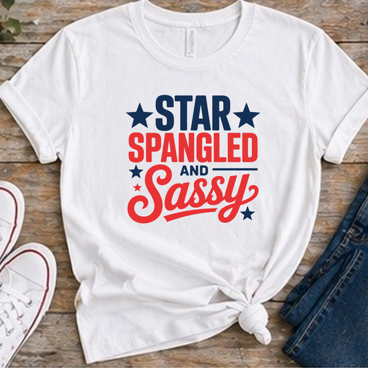 Star Spangled and Sassy Shirt | Funny Patriotic Women’s Tee | Fourth of July Graphic T-Shirt