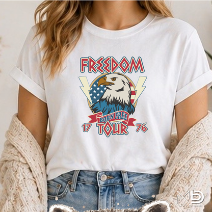 Freedom Born Free Tour 1776 Shirt | Patriotic Eagle Fourth of July Tee | Vintage America Graphic T-Shirt
