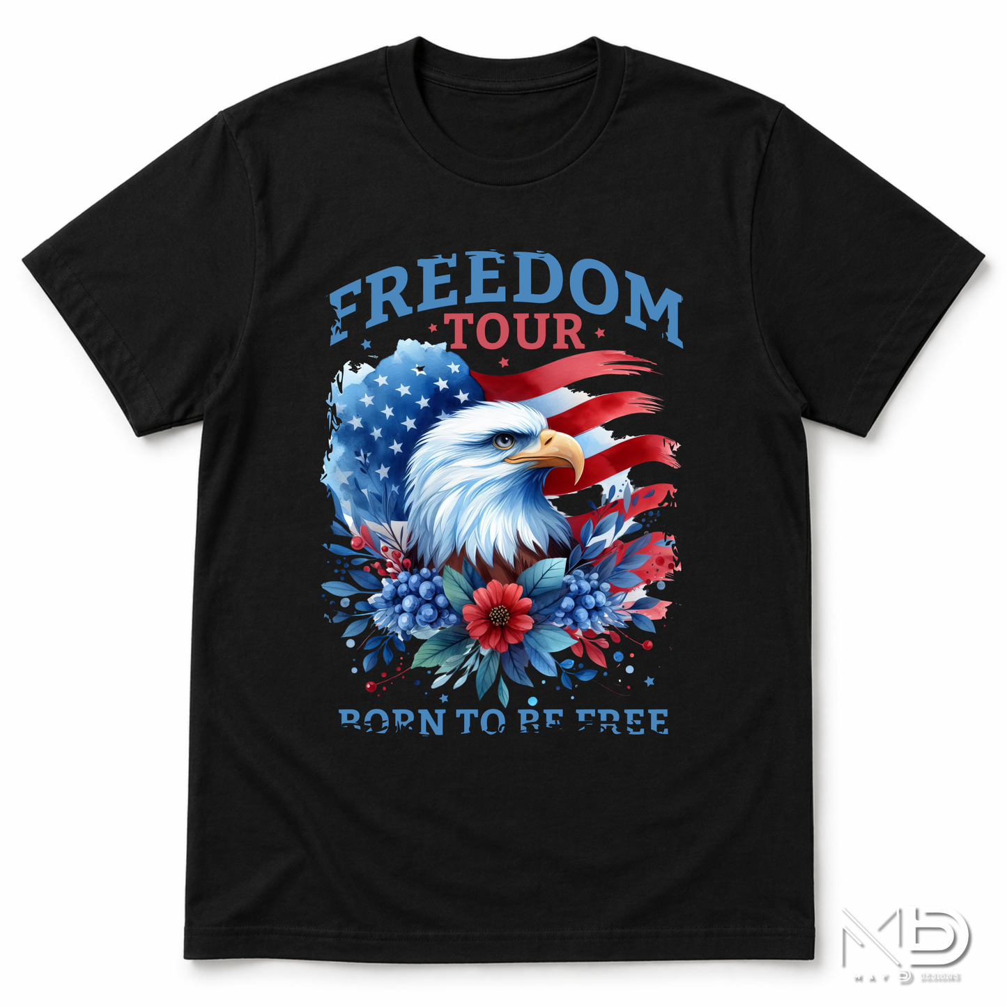 Freedom Tour Born To Be Free Eagle Shirt | Patriotic Americana Tee | Bald Eagle Fourth of July Shirt | Red White and Blue Graphic T-Shirt