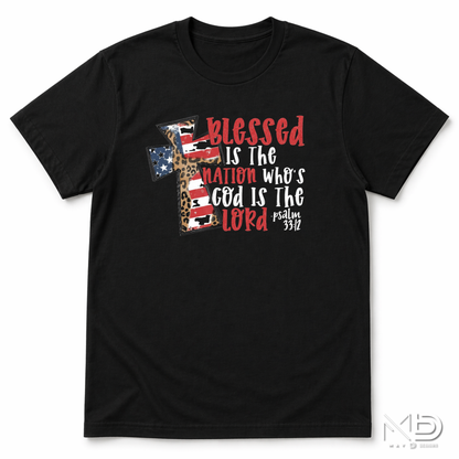 Blessed Is the Nation Patriotic Christian Shirt | Psalm 33:12 Faith Tee