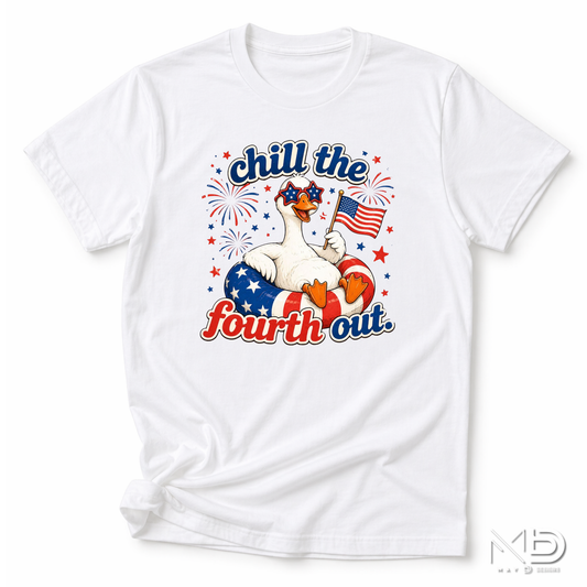 Chill the Fourth Out Shirt | Funny Patriotic Goose Fourth of July Tee