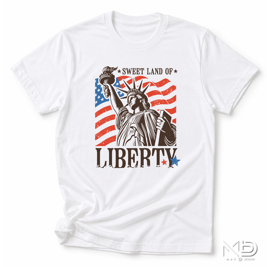 Sweet Land of Liberty Shirt | Statue of Liberty Patriotic Tee | Americana Fourth of July Shirt | USA Freedom Graphic T-Shirt