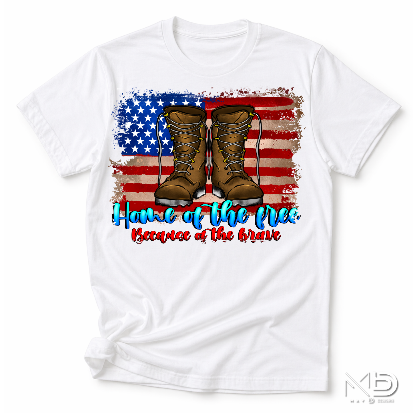 Home of the Free Because of the Brave Shirt | Military Appreciation Tee | Patriotic Combat Boots Shirt | Veteran Support Fourth of July T-Shirt
