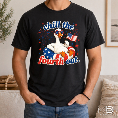 Chill the Fourth Out Shirt | Funny Patriotic Goose Fourth of July Tee