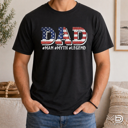 Dad Man Myth Legend Patriotic Shirt | American Flag Father’s Day Tee