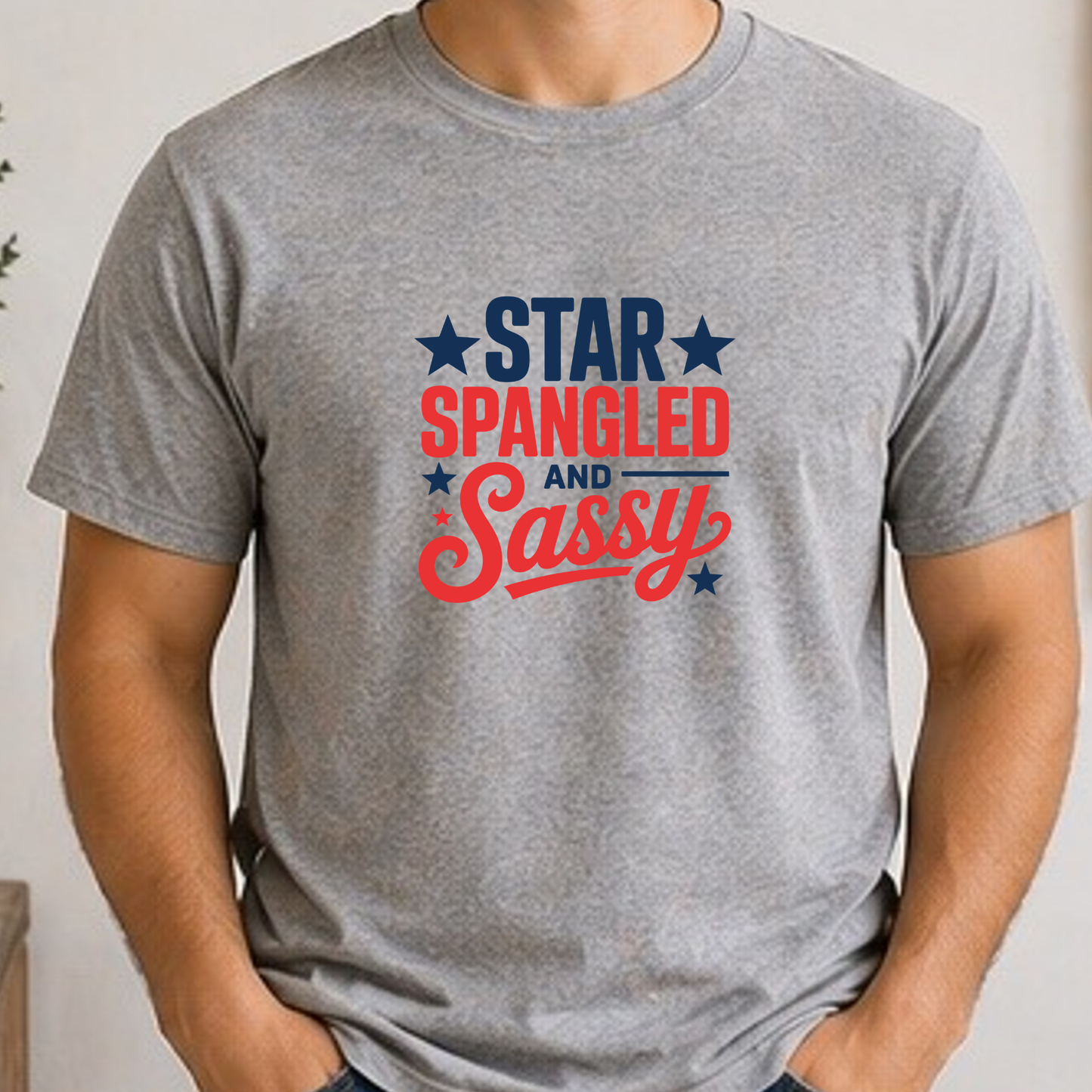 Star Spangled and Sassy Shirt | Funny Patriotic Women’s Tee | Fourth of July Graphic T-Shirt