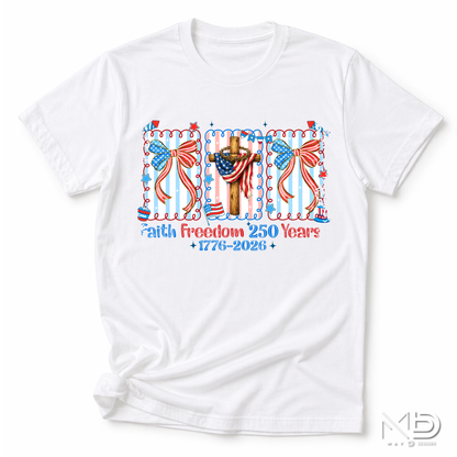 Faith Freedom 250 Years Shirt | Patriotic Christian 1776-2026 Tee | America 250th Anniversary Shirt