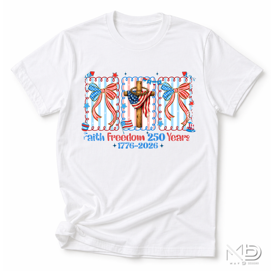 Faith Freedom 250 Years Shirt | Patriotic Christian 1776-2026 Tee | America 250th Anniversary Shirt