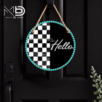 Turquoise Checkered Hi Hey Hello | 10” Round Metal Door Hanger | Rustic Chic Front Door Sign