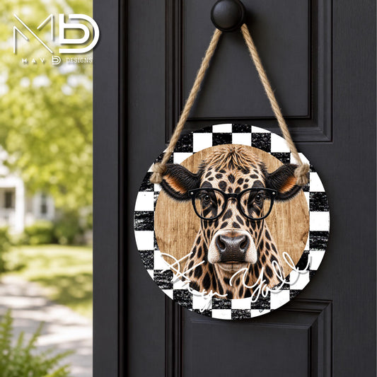 Leopard Cow With Glasses - Hay Yall | 10” Round Metal Door Hanger | Rustic Chic Front Door Sign