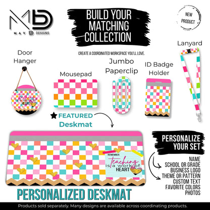 Personalized Deskmat | Bright Checkered Pencil Layers | Teaching Is A Work of Heart | Doodles Post It Notes
