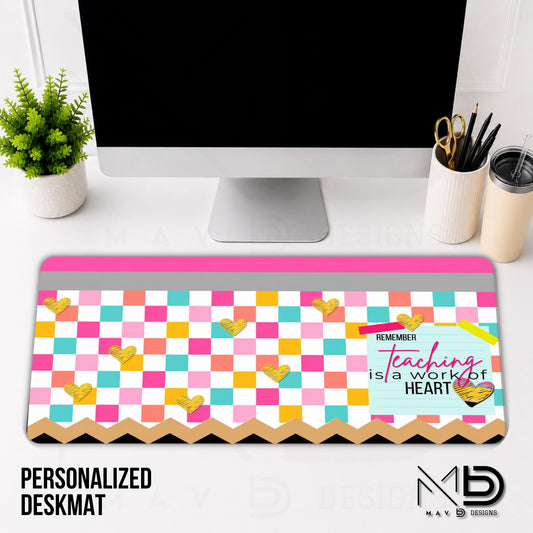 Personalized Deskmat | Bright Checkered Pencil Layers | Teaching Is A Work of Heart | Doodles Post It Notes