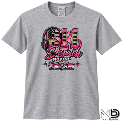 No One Fights Alone On Our Watch | 911 Dispatcher Breast Cancer Awareness Shirt | Telecommunicator Shirt | Breast Cancer Shirt