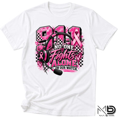 No One Fights Alone On Our Watch 2 | 911 Dispatcher Breast Cancer Awareness Shirt | Telecommunicator Shirt | Breast Cancer Shirt